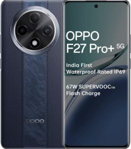 Read more about the article Oppo F27 Pro Comprehensive Specifications and Features Guide